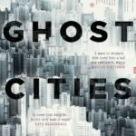Ghost Cities By Siang Lu