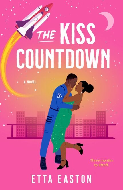 The Kiss Countdown  By Etta Easton