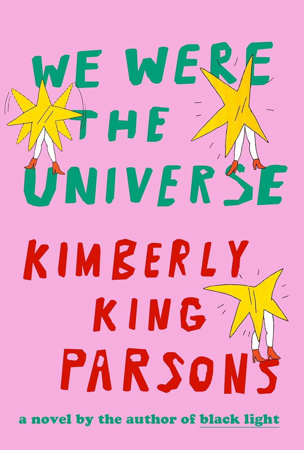 196845475 We Were the Universe By Kimberly King Parsons - Image 1
