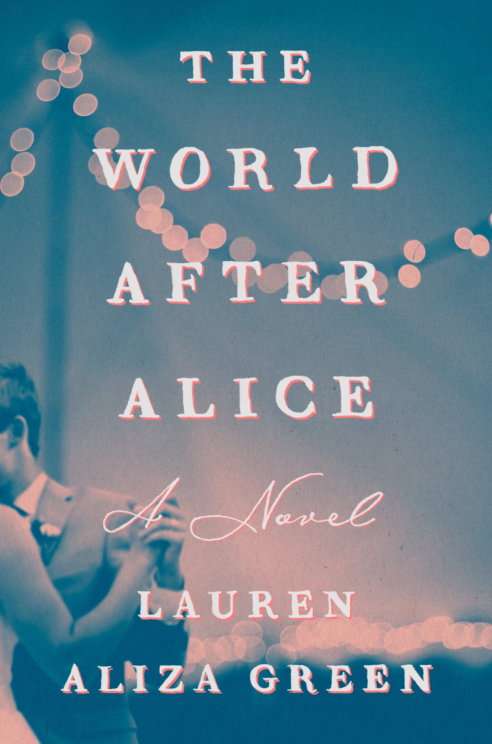 199463710 The World After Alice By Lauren Aliza Green - Image 1