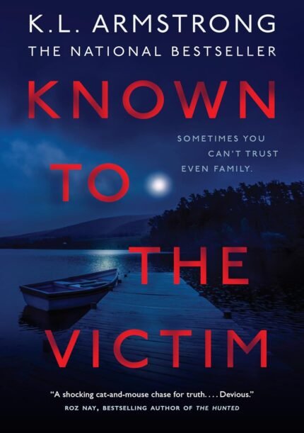 Known to the Victim By K.L. Armstrong