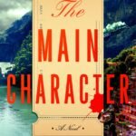 The Main Character By Jaclyn Goldis