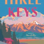 Three Keys By Laura Pritchett
