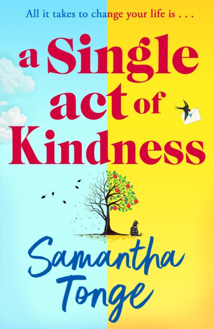 A Single Act of Kindness  By Samantha Tonge