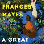 A Great Marriage By Frances Mayes