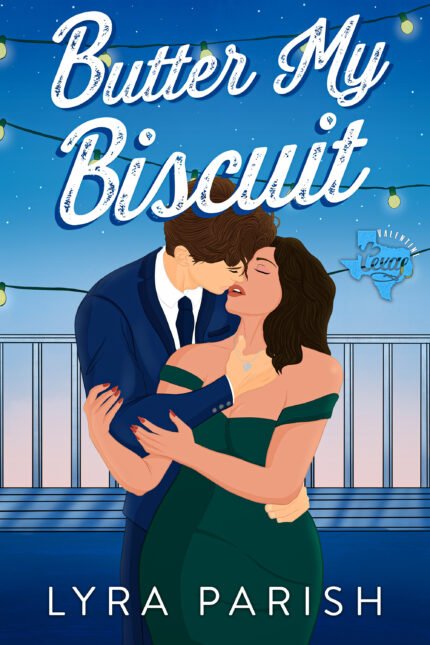 Butter My Biscuit  By Lyra Parish