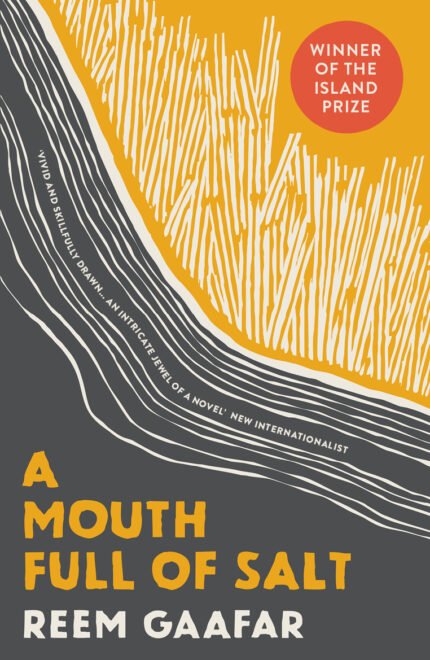 A Mouth Full of Salt  By Reem Gaafar