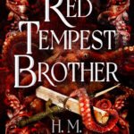 Red Tempest Brother  By H.M. Long
