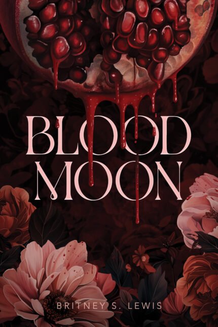 Blood Moon  By Britney S. Lewis