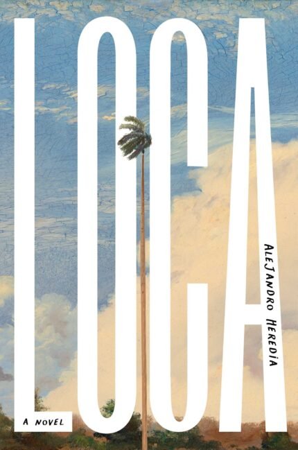 Loca  By Alejandro Heredia