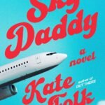 Sky Daddy  By Kate Folk