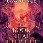 The Book That Held Her Heart  By Mark Lawrence