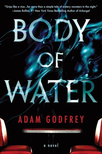 Body of Water  By Adam Godfrey