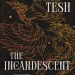The Incandescent By Emily Tesh