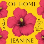 Speak to Me of Home  By Jeanine Cummins