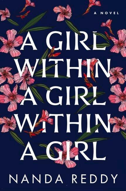 A Girl Within a Girl Within a Girl  By Nanda Reddy