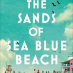 The Sands of Sea Blue Beach  By Rachel Hauck