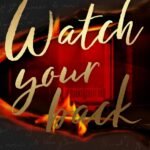 Watch Your Back By Tate James