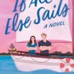 If All Else Sails  By Emma St. Clair