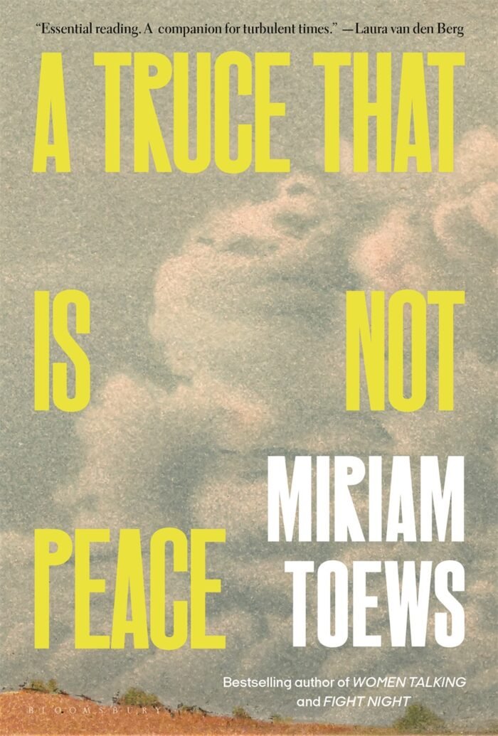 A Truce That Is Not Peace By Miriam Toews - Image 1
