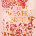 The Weaver Bride By Lydia Gregovic