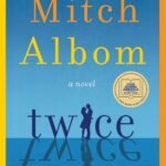 Twice By Mitch Albom