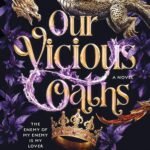 Our Vicious Oaths By N.E. Davenport