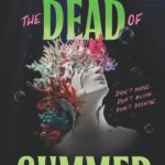 The Dead of Summer  By Ryan La Sala