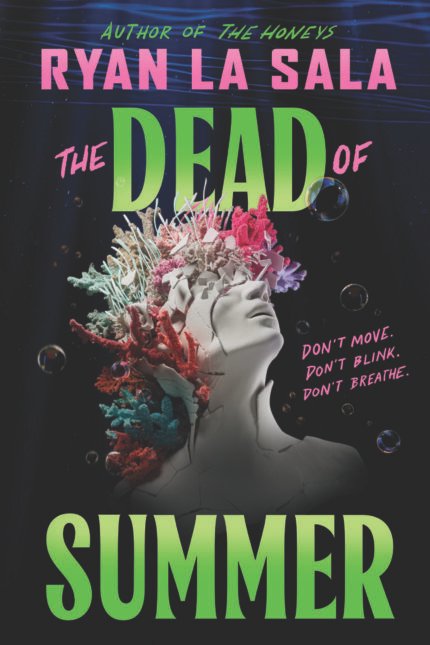 The Dead of Summer  By Ryan La Sala