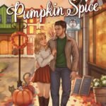 A Love Like Pumpkin Spice By Hailey Frost