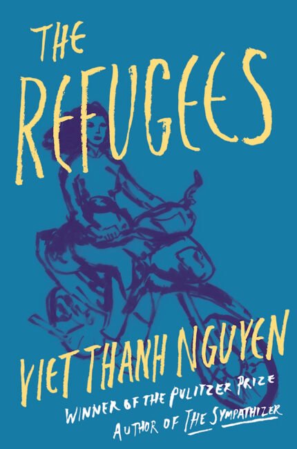 The Refugees  By Viet Thanh Nguyen