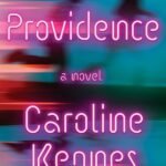 Providence  By Caroline Kepnes