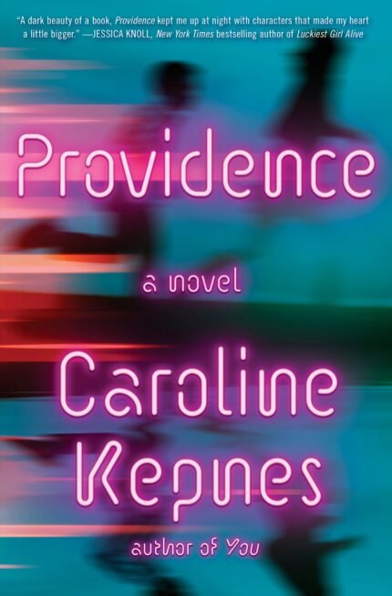Providence  By Caroline Kepnes