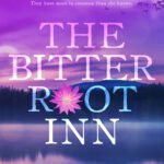 The Bitterroot Inn  By Devney Perry