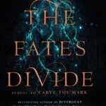 The Fates Divide  By Veronica Roth