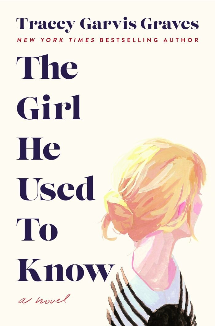 The Girl He Used to Know  By Tracey Garvis Graves - Image 1