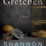 Gretchen By Shannon Kirk