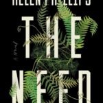 The Need  By Helen Phillips