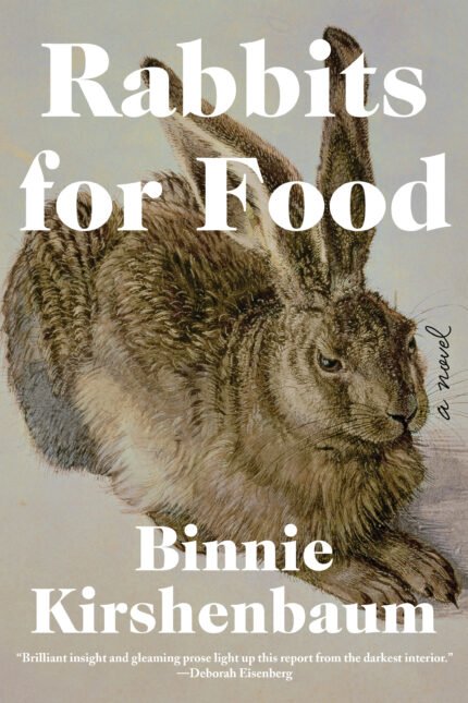 Rabbits for Food  By Binnie Kirshenbaum