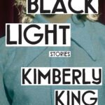 Black Light  By Kimberly King Parsons