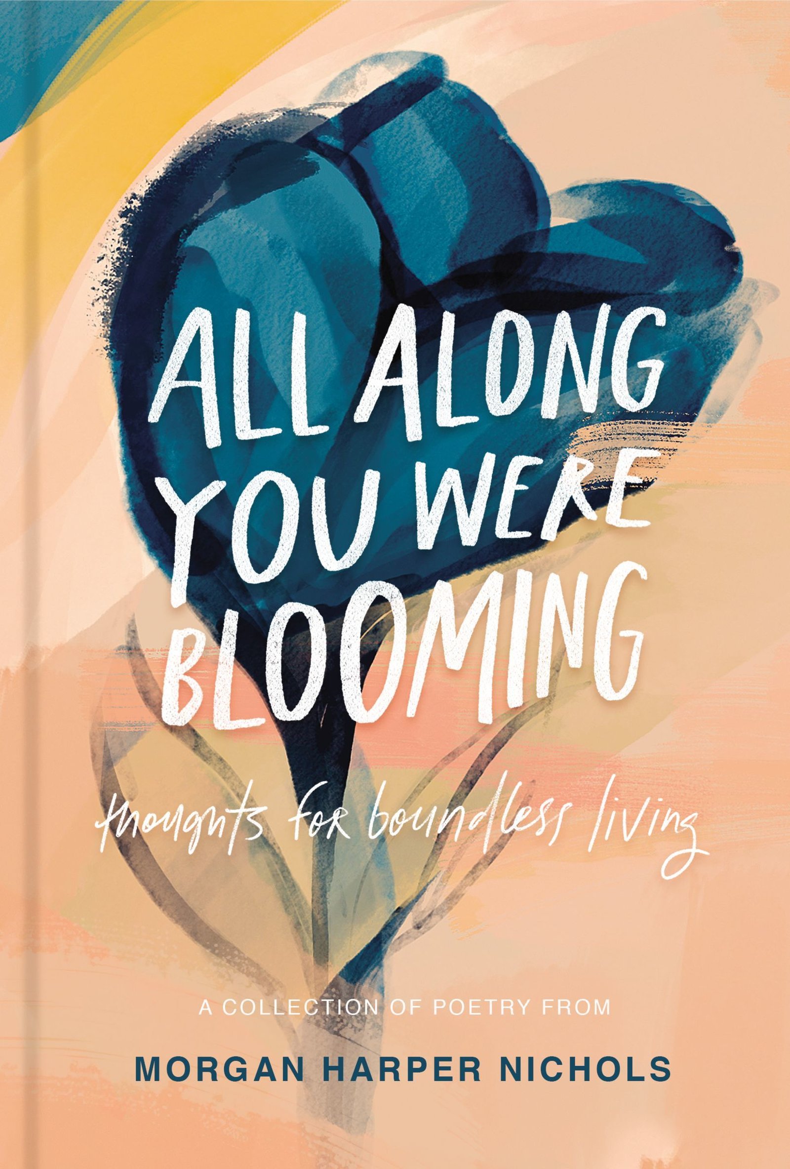 44441884 All Along You Were Blooming By Morgan Harper Nichols - Image 1