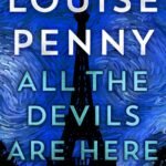 All the Devils Are Here By Louise Penny