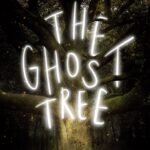 The Ghost Tree  By Christina Henry