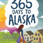 365 Days to Alaska By Cathy Carr