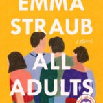 All Adults Here  By Emma Straub