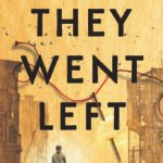 They Went Left By Monica Hesse