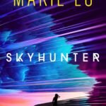 Skyhunter  By Marie Lu