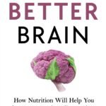 The Better Brain By Bonnie Kaplan