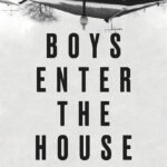 Boys Enter the House By David B. Nelson
