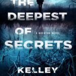 The Deepest of Secrets By Kelley Armstrong